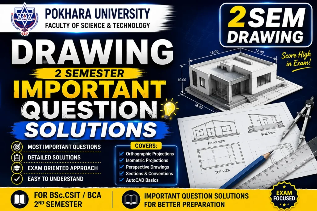 Drawing Notes | 2nd Semester | Pokhara University Computer Engineering